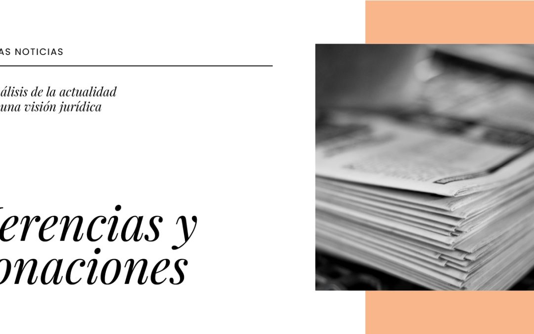 ¿Se eliminarán las bonificaciones y reducciones de los impuestos sobre herencias y donaciones para establecer otro gravamen?